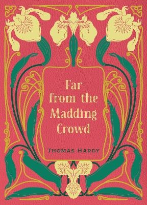 Far from the Madding Crowd - Thomas Hardy