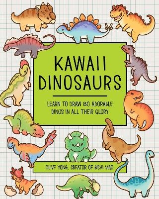 Kawaii Dinosaurs - Olive Yong