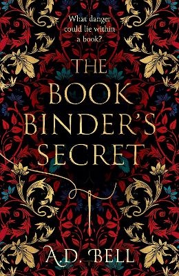 The Bookbinder&rsquo;s Secret - A. D. Bell
