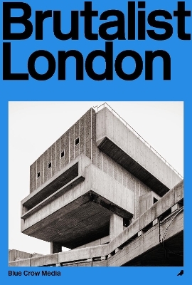 Brutalist London - Owen Hopkins