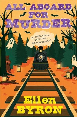 All Aboard for Murder - Ellen Byron