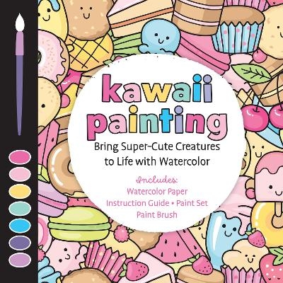 Kawaii Painting -  Editors of Chartwell Books