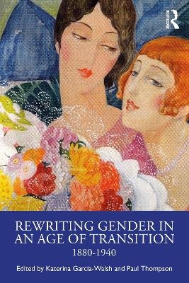 Rewriting Gender in an Age of Transition - 
