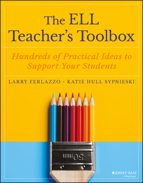 ELL Teacher's Toolbox -  Larry Ferlazzo,  Katie Hull Sypnieski
