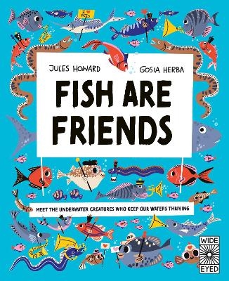 Fish Are Friends - Jules Howard