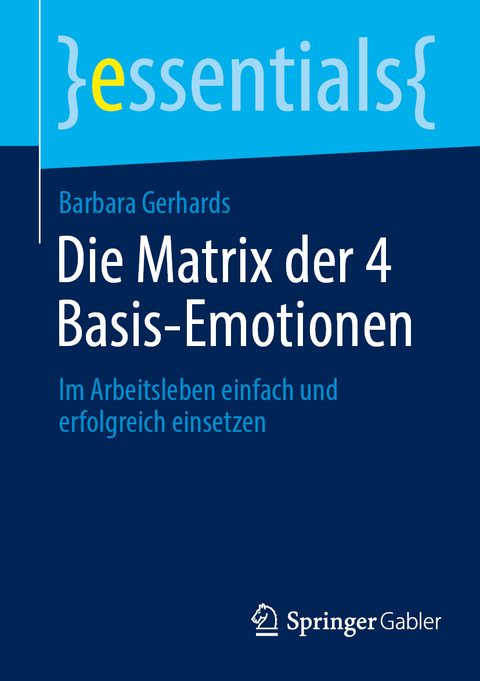 Die Matrix der 4 Basis-Emotionen - Barbara Gerhards
