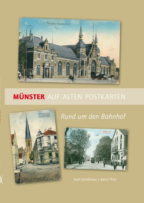 M&uuml;nster auf alten Postkarten - Axel Schollmeier, Bernd Thier