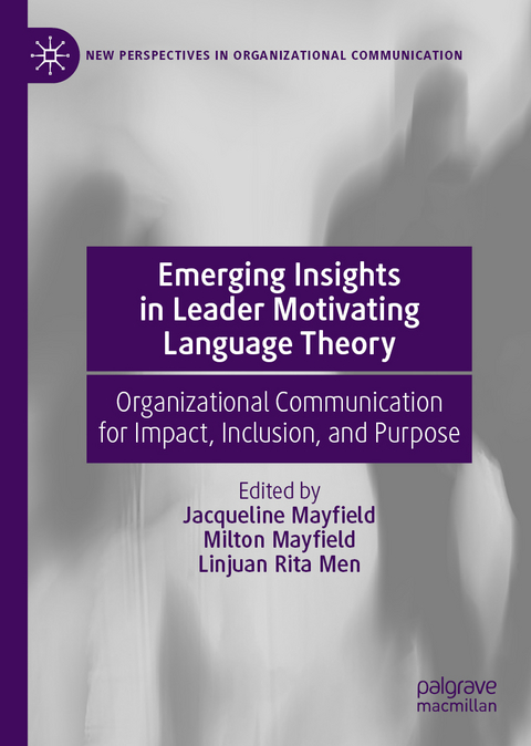 Emerging Insights in Leader Motivating Language Theory - 