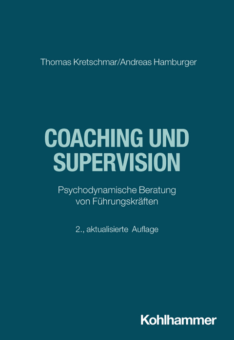Coaching und Supervision - Thomas Kretschmar, Andreas Hamburger