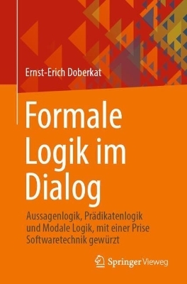 Formale Logik im Dialog - Ernst-Erich Doberkat