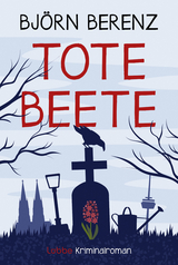 Tote Beete - Bj&ouml;rn Berenz