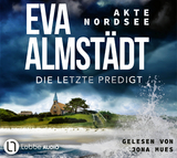 Akte Nordsee - Die letzte Predigt - Eva Almst&auml;dt