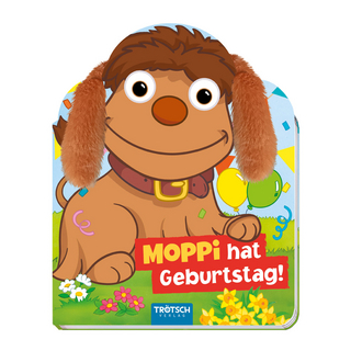TRÖTSCH - Unser Sandmännchen Fühlbuch Moppi hat Geburtstag!