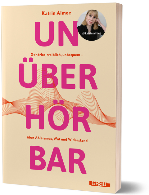 Unüberh&ouml;rbar - Katrin Aimee