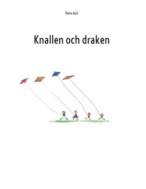 Knallen och draken - Petra Hall