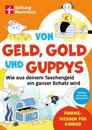 Von Geld, Gold und Guppys