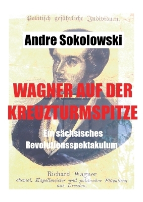 Wagner auf der Kreuzturmspitze - Andre Sokolowski