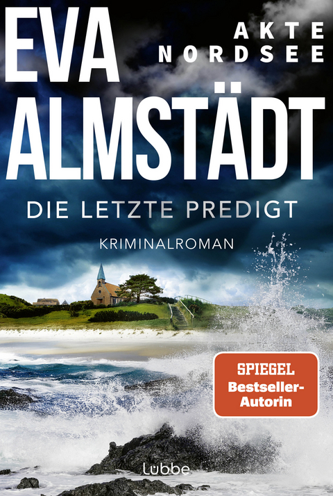 Akte Nordsee - Die letzte Predigt - Eva Almst&auml;dt