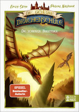 Die geheime Drachenschule - Die schwarze Bibliothek - Emily Skye