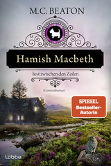 Hamish Macbeth liest zwischen den Zeilen - M. C. Beaton