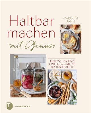 Haltbarmachen mit Genuss