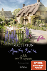 Agatha Raisin und die tote Therapeutin - M. C. Beaton