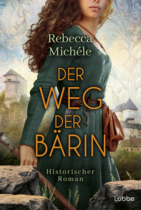 Der Weg der B&auml;rin - Rebecca Mich&eacute;le