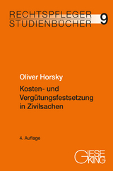 Kosten- und Vergütungsfestsetzung in Zivilsachen - Horsky, Oliver