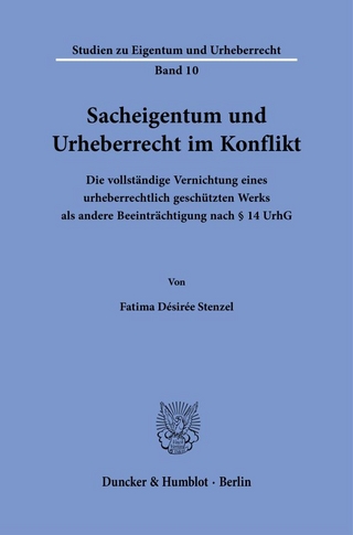 Sacheigentum und Urheberrecht im Konflikt