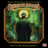 Sherlock Holmes - Folge 72 - Sir Arthur Conan Doyle, R. Austin Freeman