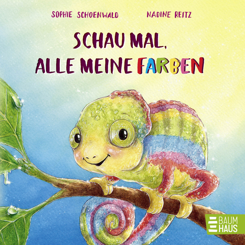 Schau mal, alle meine Farben - Sophie Schoenwald