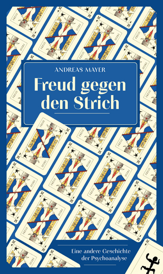 Freud gegen den Strich
