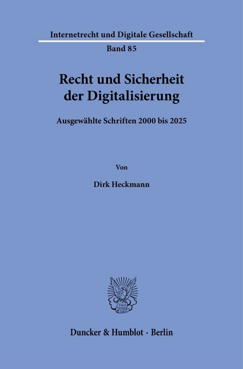 Recht und Sicherheit der Digitalisierung - Dirk Heckmann
