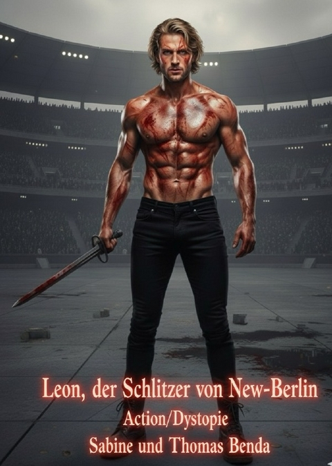 Leon, der Schlitzer von New-Berlin - Sabine und Thomas Benda