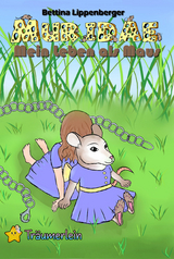 Muridae - Mein Leben als Maus - Lippenberger, Bettina