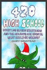 420 High School -  Gary Winstead