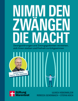 Nimm den Zwängen die Macht - Prof. Dr. Ulrich Voderholzer, Prof. Dr. Rebecca Schennach, Dr. Stefan Koch