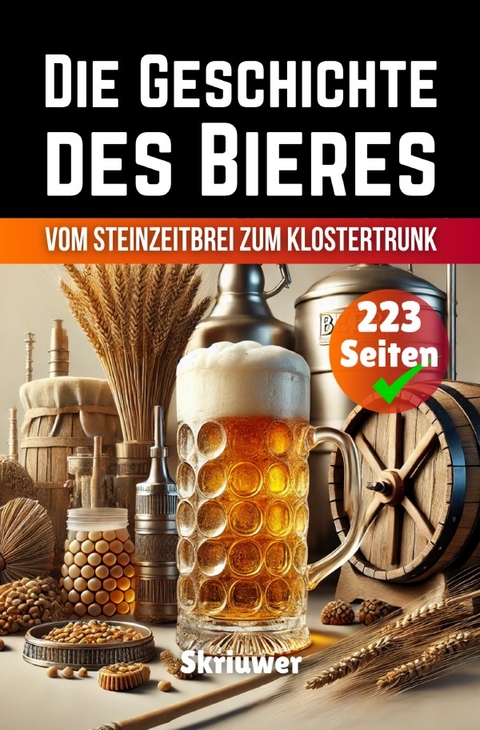 Die Geschichte des Bieres - Auke de Haan