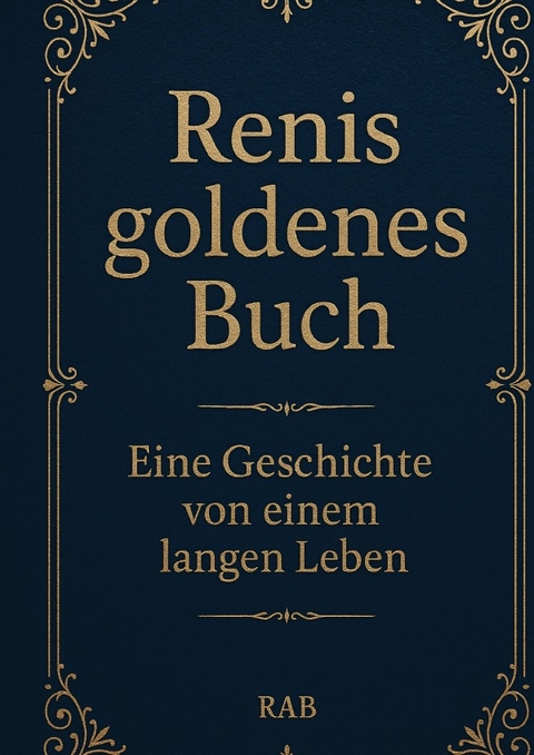 Renis goldenes Buch - Renate Anna Becker