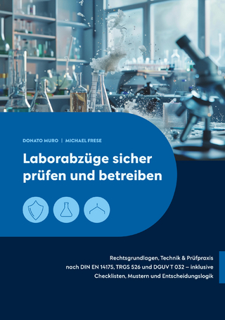 Laborabzüge sicher prüfen und betreiben