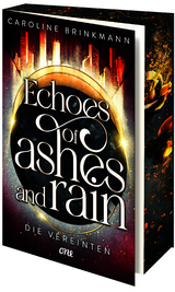Echoes of Ashes and Rain - Die Vereinten - Caroline Brinkmann