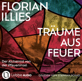 Tr&auml;ume aus Feuer - Florian Illies