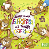 Kunterbunter Eierspa&szlig; mit Familie Osterhas' - Nora Dahlke