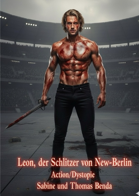 Leon, der Schlitzer von New-Berlin - Sabine und Thomas Benda
