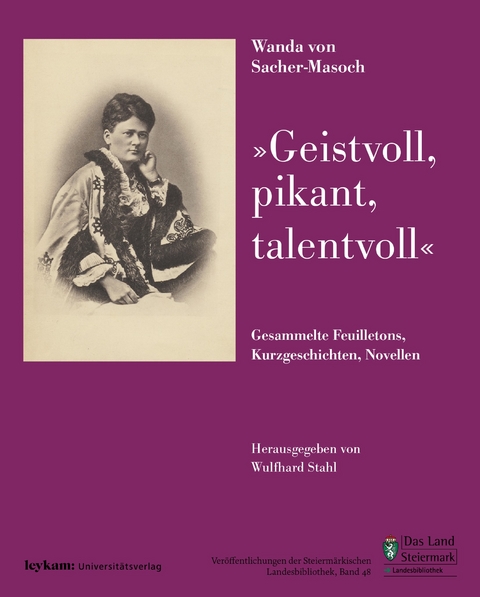 Wanda von Sacher-Masoch "geistvoll, pikant, talentvoll" - Wanda Von Sacher-Masoch