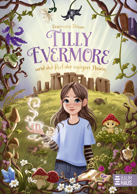 Tilly Evermore und der Ruf der ewigen Steine - Francesca Peluso