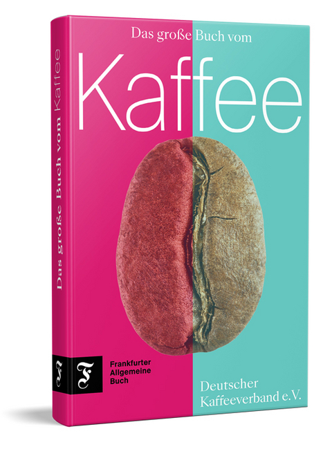 Das gro&szlig;e Buch vom Kaffee