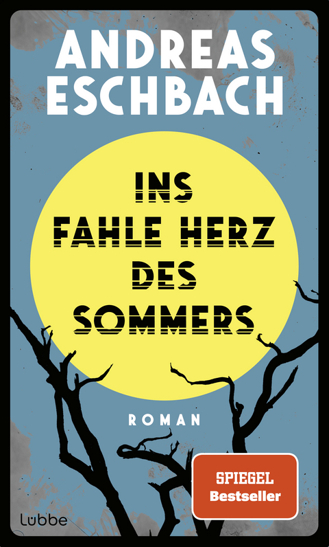 Ins fahle Herz des Sommers - Andreas Eschbach