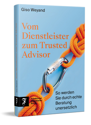 Vom Dienstleister zum Trusted Advisor