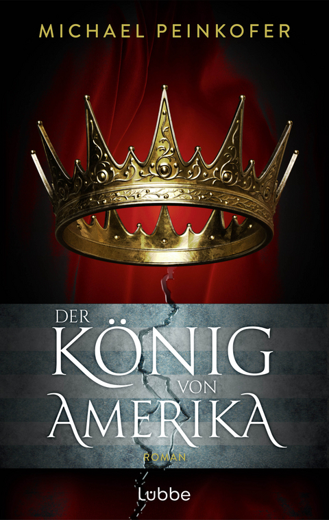 Der K&ouml;nig von Amerika - Michael Peinkofer